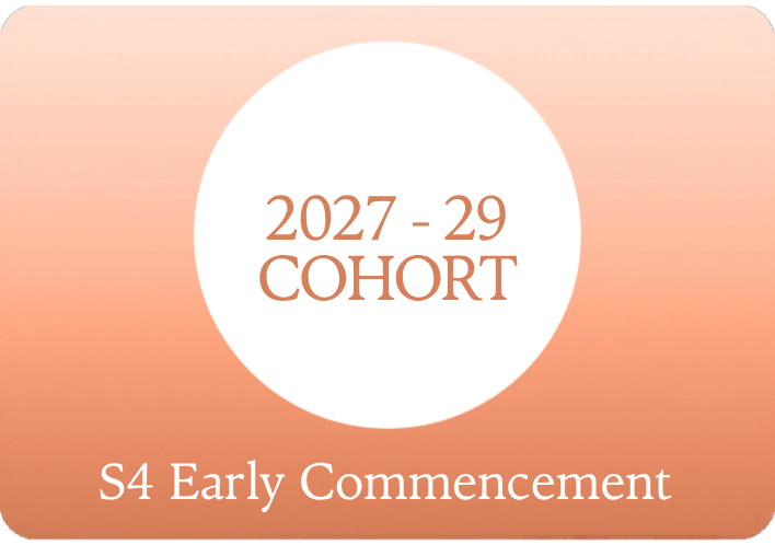 2027-29 Cohort (S4 Early Commencement)